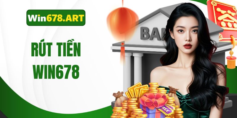 rút tiền win678